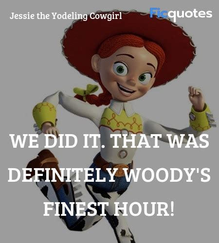 Jessie The Yodeling Cowgirl Quotes Toy Story 2 1999