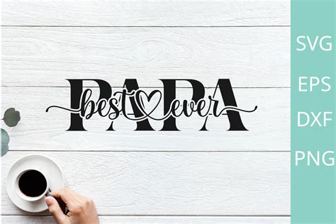Best Papa Ever Svg Png For Silhouette Graphic By Chamsae Studio