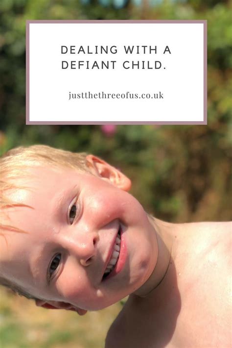 Dealing With A Defiant Child Defiant Children Good Parenting Defiant