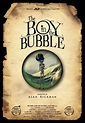 The Boy in the Bubble (C) (2011) - FilmAffinity