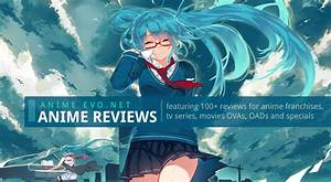 Anime, Reviews