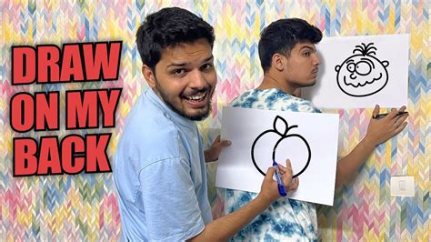 Draw On My Back Challenge Youtube