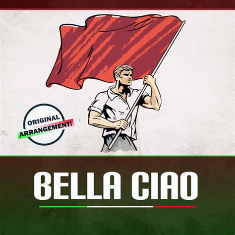 Bella Ciao Bella Ciao Instrumental Versions Chansons Et Paroles
