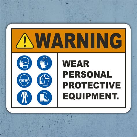 Warning Wear Personal Protective Equipment Sign Save 10 Instantly