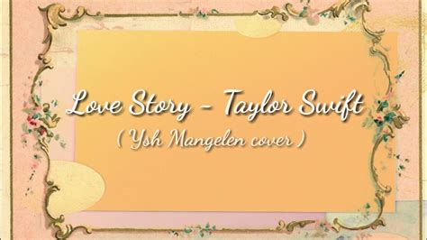 Love Story Taylor Swift Song Cover With Lyrics Youtube