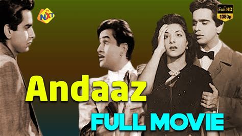 Andaz अंदाज़ Hindi Full Movie Dilip Kumar Raj Kapoor Bollywood