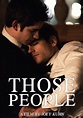 Those People - Película 2015 - SensaCine.com