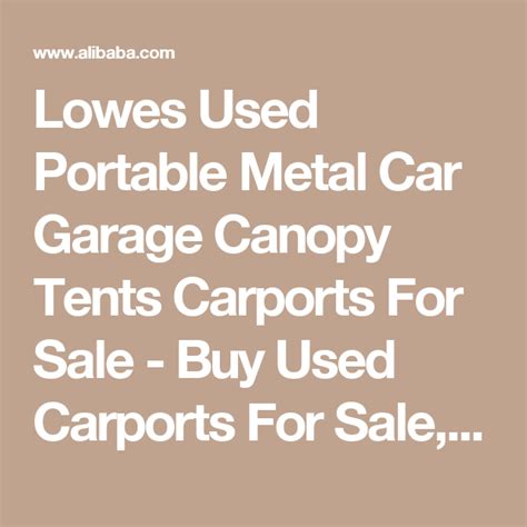 Shop sam's club for canopies, pop up canopy tents, shade canopies and canopies for carports and storage. Lowes Used Portable Metal Car Garage Canopy Tents Carports ...