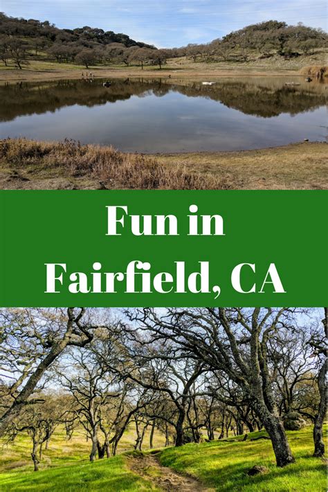 Fairfield California Has A Lot To Offer Wine Tasting Hiking And Good
