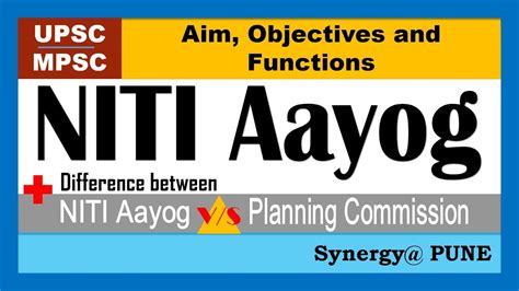 Niti Aayog Aim Objectives And Functions Difference Between And Niti