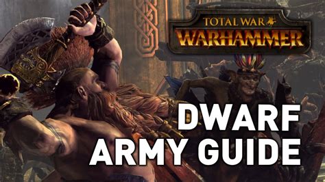 How to play the dwarfs in every aspect of the game. Total War: Warhammer || Dwarf Army Guide - YouTube