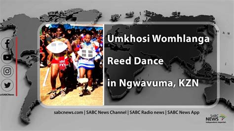 live 2022 amazulu reed dance umkhosi womhlanga sabc news breaking news special reports