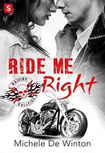 Ride Me Right Raising Hellfire Mc Book 2