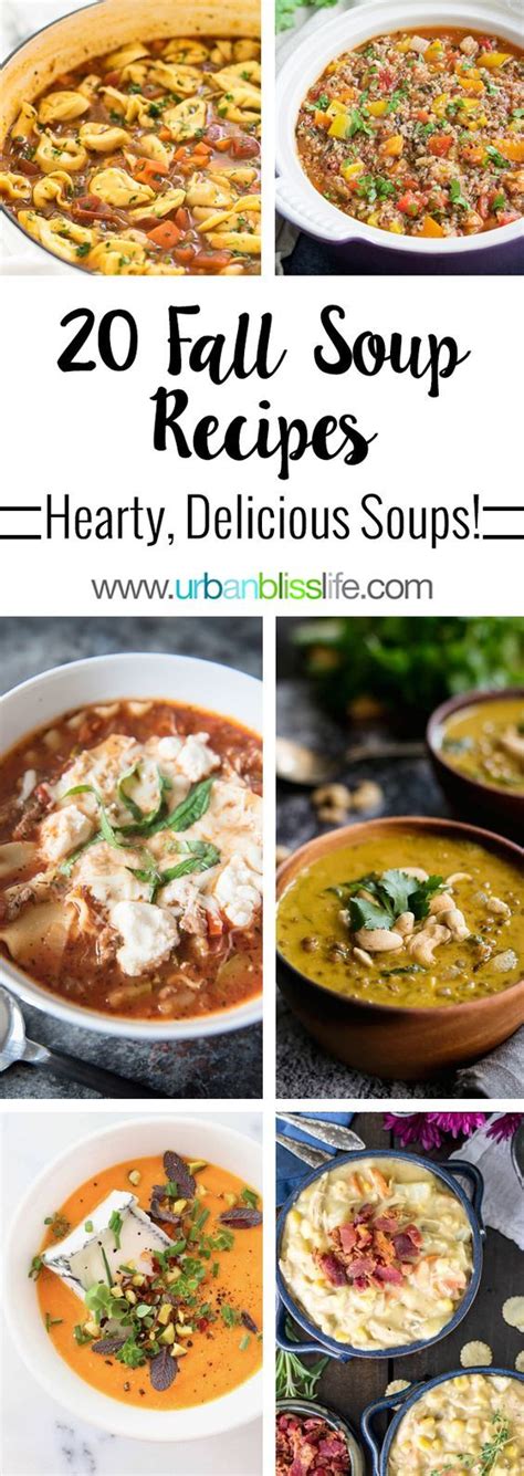 Best Fall Soup Recipes To Keep You Warm And Toasty Get The Recipes