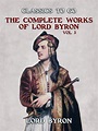 THE COMPLETE WORKS OF LORD BYRON, Vol 3 (Lord Byron - OTB eBook publishing)