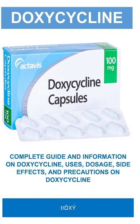 Đòxý Complete Guide And Information On Doxycycline Uses Dosage Side Effects And Precautions