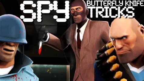 Tf2 Spy Butterfly Knifebalisong Tricks Tutorial 1 Youtube