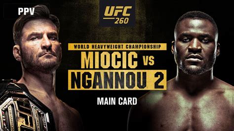 В главном поединке турнира чемпион промоушена в тяжелом весе американец стипе миочич сразился с претендентом из франции франсисом нганну. UFC 260: Miocic vs. Ngannou 2 (Main Card) | Watch ESPN