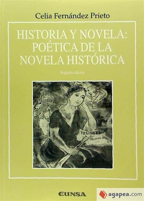 Historia Y Novela Poetica De La Novela Historica Celia Fernandez