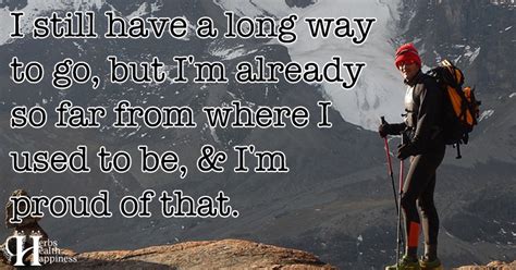 ø Eminently Quotable Inspiring And Motivational Quotes øi Still Have A Long Way To Go