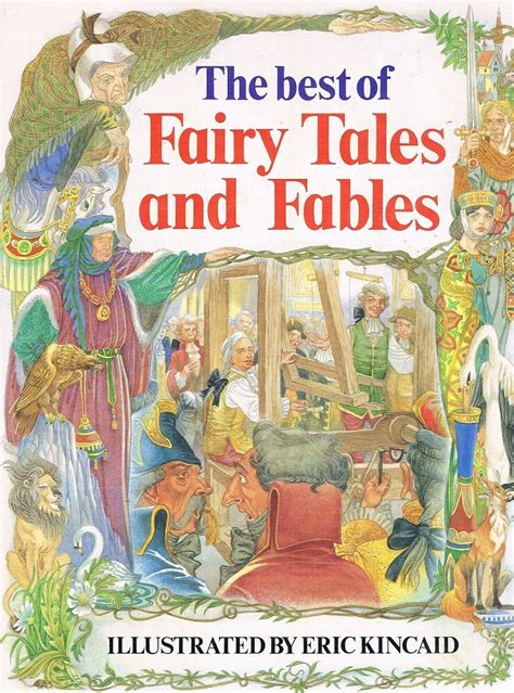 The Best Of Fairy Tales And Fables Kincaid Eric Marlowes Books
