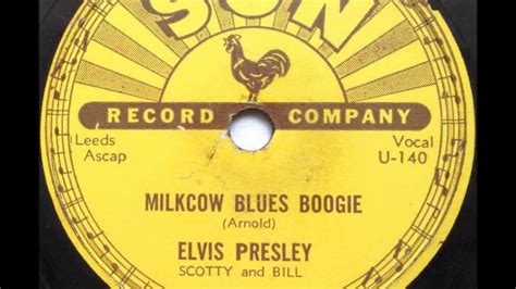 Elvis Presley Milkcow Blues Boogie Sam Phillips Sun Records