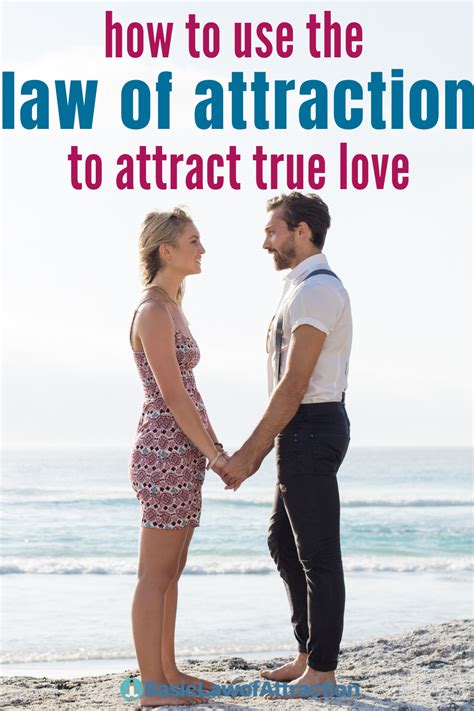 how to use the law of attraction to attract true love law of attraction love law of
