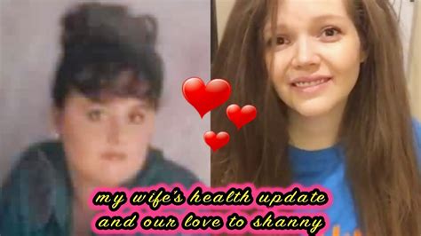 Update On My Wifes Health And Love To Educating Shanny Youtube
