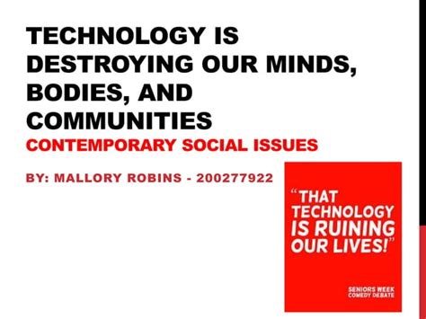 Technology Is Destroying Our Minds Bodies And Communities
