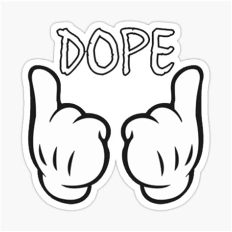 Most Dope Sticker For Sale By Daysydesign Redbubble