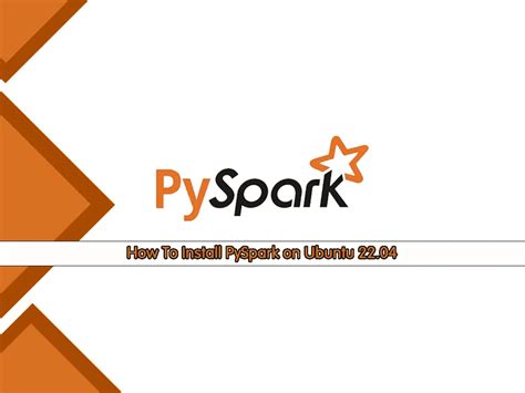 Install Pyspark On Ubuntu Terminal Step By Step Orcacore