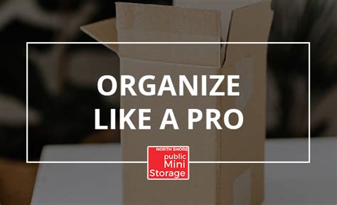 Organize Your Storage Unit Like A Pro Blog North Shore Mini Storage