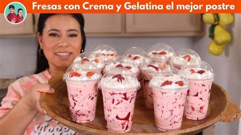 Top Imagen Receta De Fresas Con Crema Y Gelatina Thptletrongtan Edu Vn