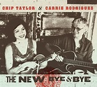 Wildy's World: Chip Taylor & Carrie Rodriguez - The New Bye & Bye