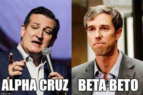 Cruz Vs Beto Imgflip