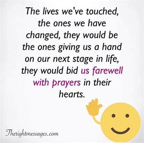 The Lives Weve Touched The Ones We Have Changed They Would Be The