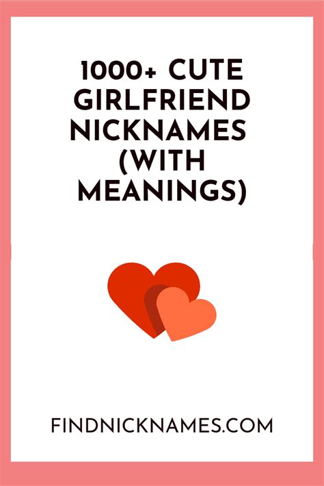 1000 Cute Nicknames For Your Girlfriend With Meanings