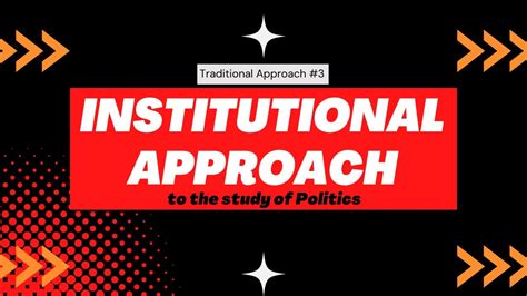 Institutional Approach To The Study Of Political Science Youtube