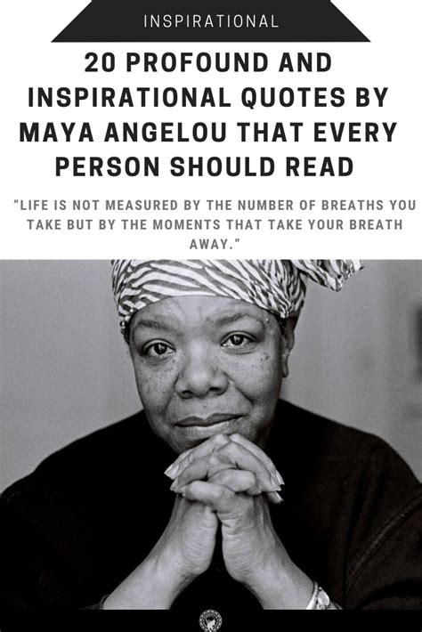 25 Inspirational Quotes By Maya Angelou Brian Quote