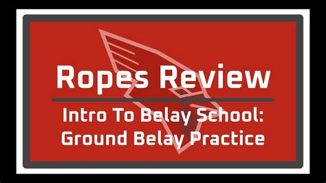 Ropes Review Intro To Belay School Ground Belay Practice Youtube