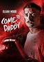 Come To Daddy (DVD 2019) | DVD Empire
