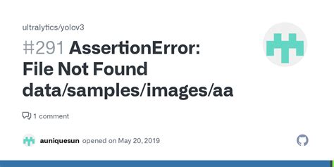 Assertionerror File Not Found Data Samples Images Aaaaaa Issue Ultralytics Yolov