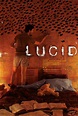 Lucid (2005) - FilmAffinity