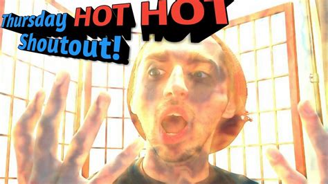 Hot Hot Thursday Shoutout Congrats To The 6 Winners Youtube