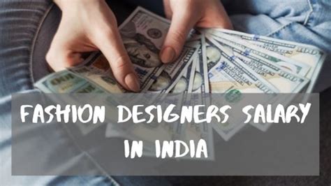 Fashion Designer Salary In India Expert Opinion
