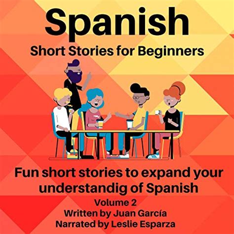 Spanish Short Stories For Beginners Fun Short Stories That Will Expand