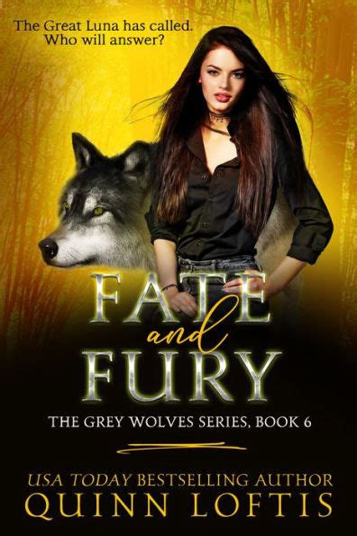Fate And Fury Book The Grey Wolves Series By Quinn Loftis Ebook