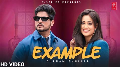 Example Gurnam Bhullar Full Video New Punjabi Song 2022 YouTube