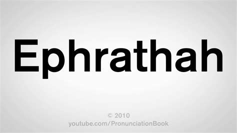 Tim's pronunciation workshop shows you how english is really spoken. How To Pronounce Ephrathah - YouTube