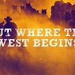 Out Where the West Begins - Rotten Tomatoes